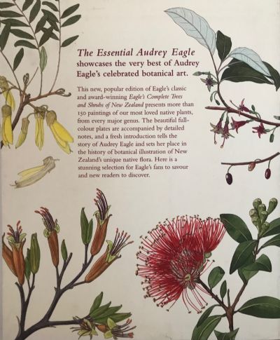 THE ESSENTIAL AUDREY EAGLE: Botanical Art of New Zealand