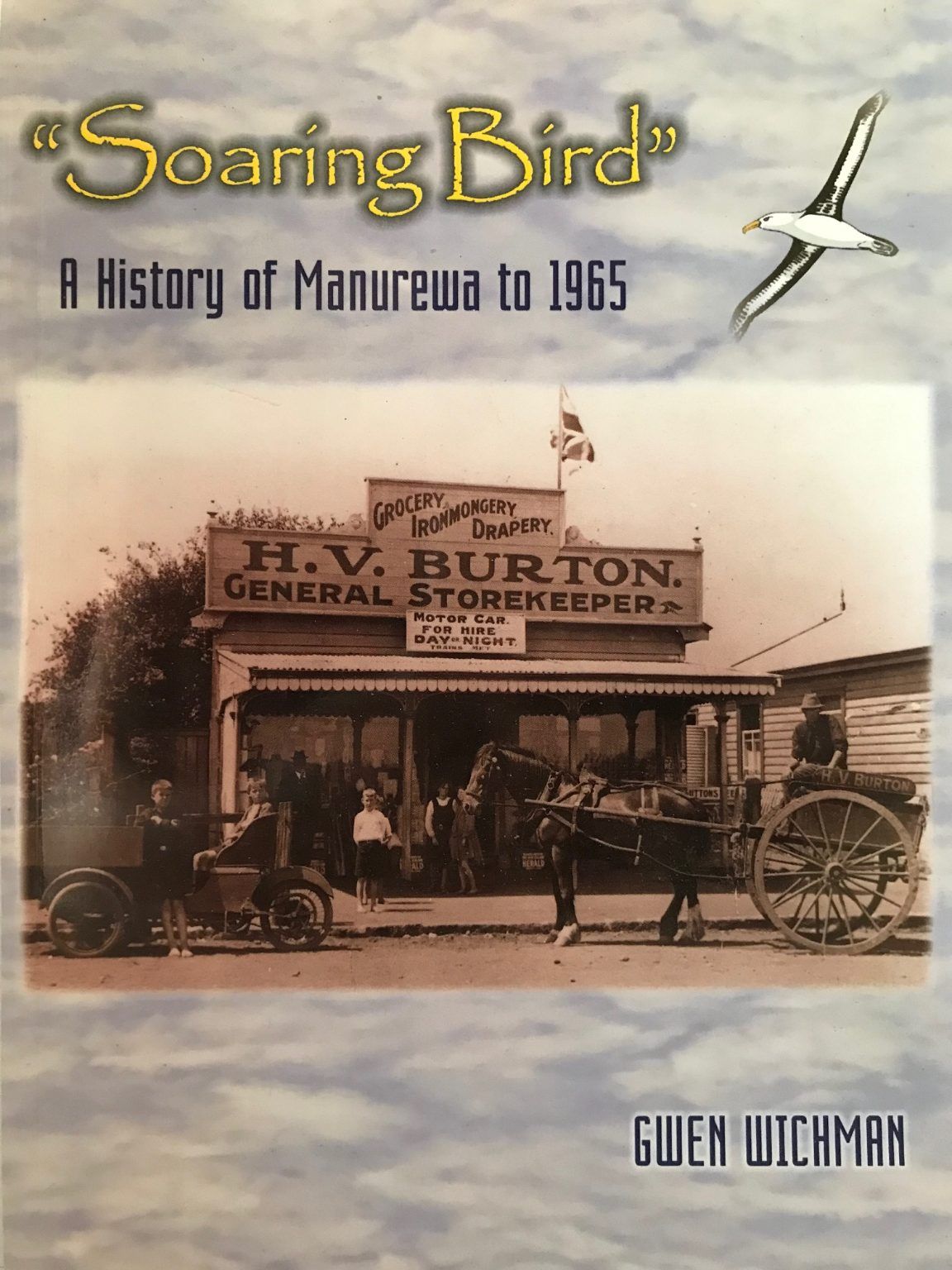 SOARING BIRD: A History of Manurewa to 1965