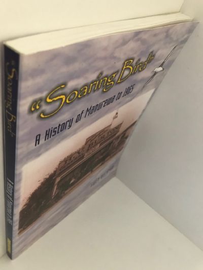 SOARING BIRD: A History of Manurewa to 1965