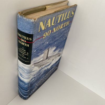 NAUTILUS 90 NORTH: The first atomic submarine voyage beneath the polar ice pack