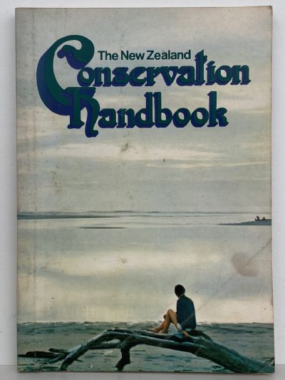 THE NEW ZEALAND CONSERVATION HANDBOOK