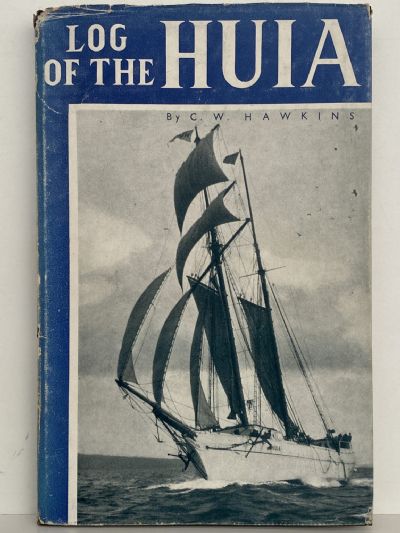 LOG OF THE HUIA: Record of the Schooner