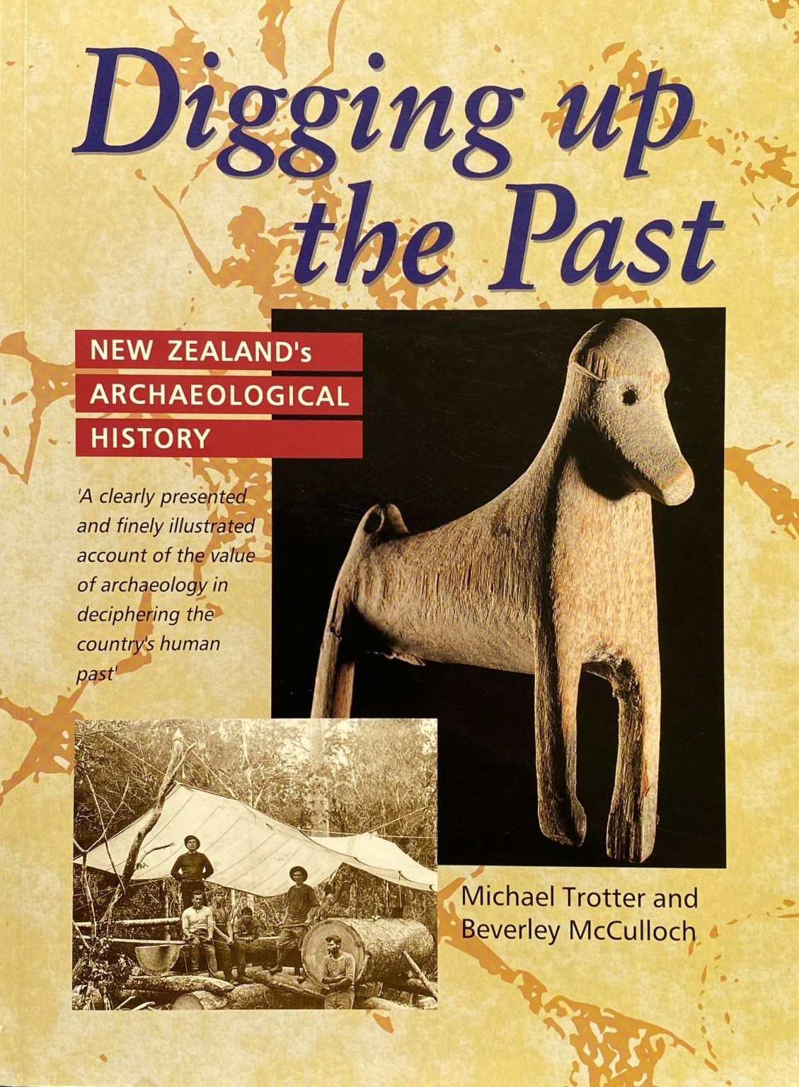 DIGGING UP THE PAST: New Zealand's Archeological History