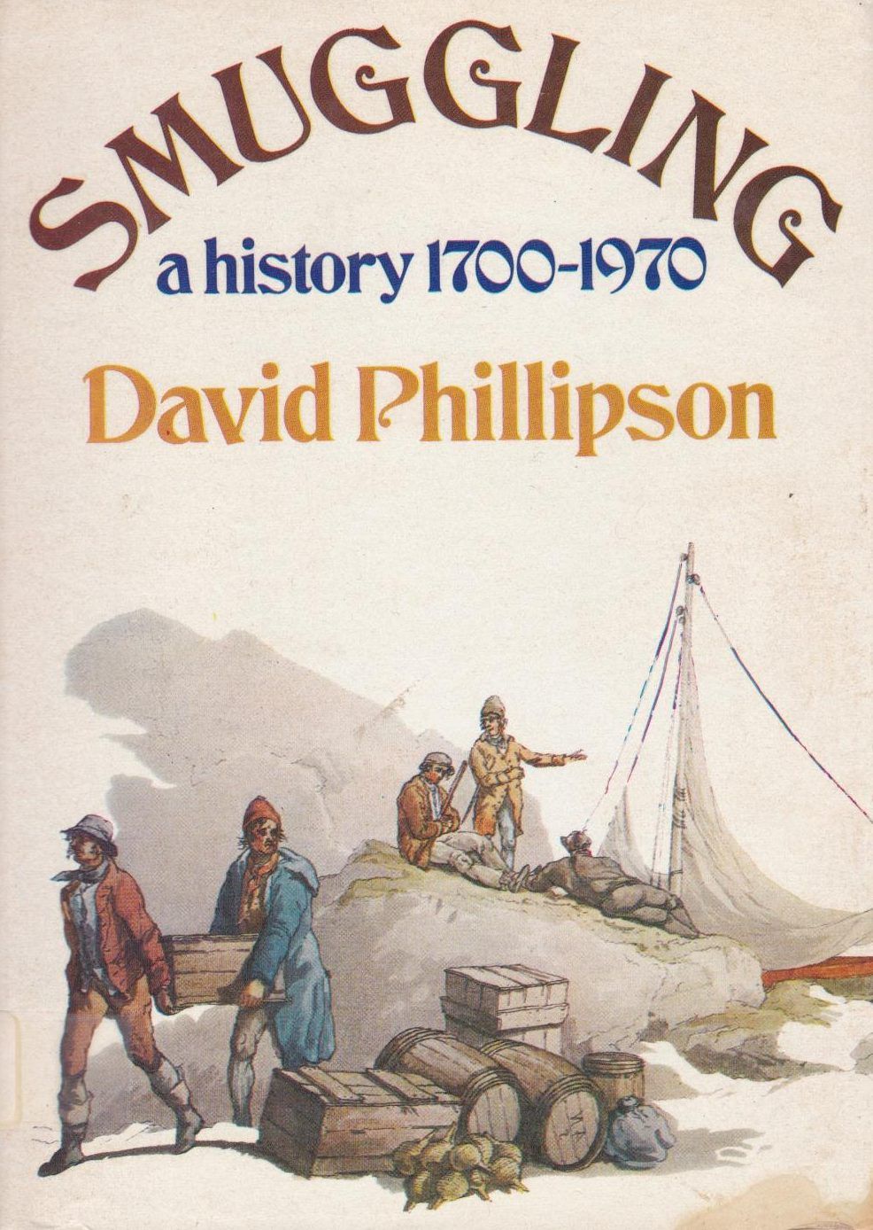 SMUGGLING: A History 1700-1970