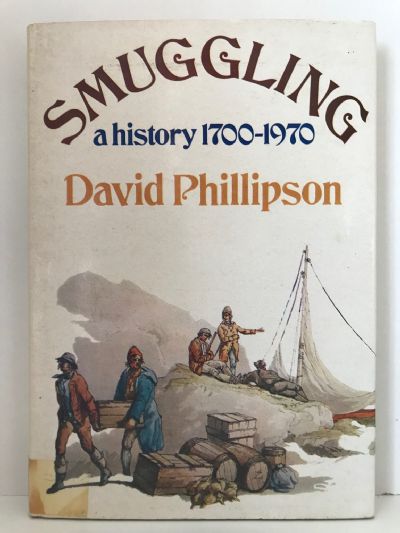 SMUGGLING: A History 1700-1970