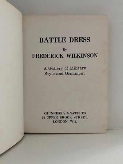 BATTLE DRESS: A Gallery of Military Style and Ornament