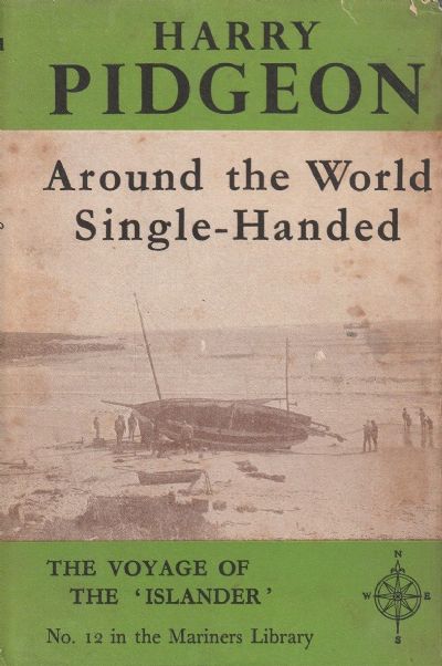 AROUND THE WORLD SINGLE HANDED: The Cruise of The Islander