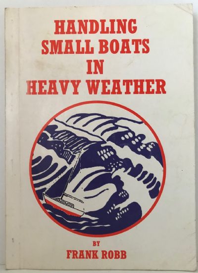 HANDLING SMALL BOATS IN HEAVY WEATHER