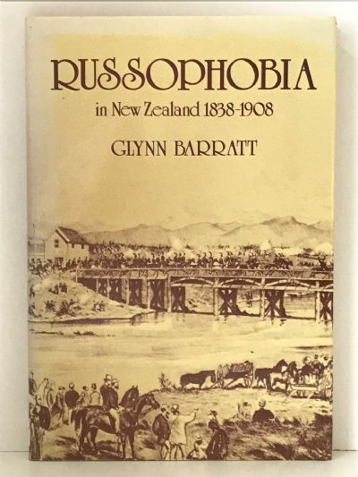 RUSSOPHOBIA In New Zealand 1838-1908