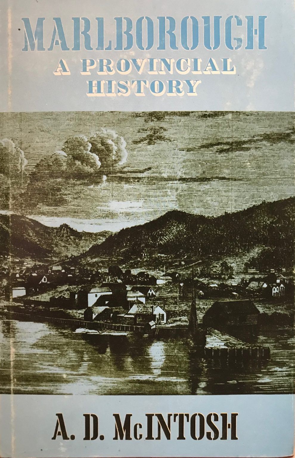 MARLBOROUGH: A Provincial History