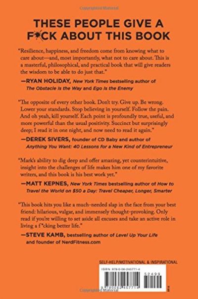 The Subtle Art of Not Giving a F*ck: A Counterintuitive Approach to Living