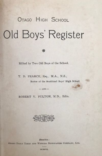 OTAGO HIGH SCHOOL OLD BOYS' REGISTER 1907 