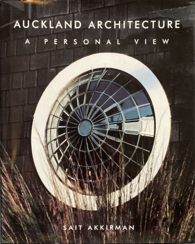 AUCKLAND ARCHITECTURE A Personal View