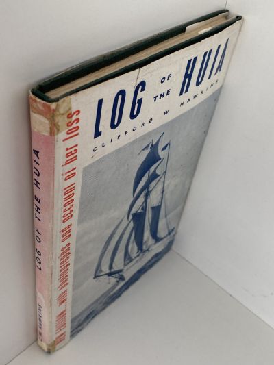 LOG OF THE HUIA: A Record of the Schooner 1894-1951