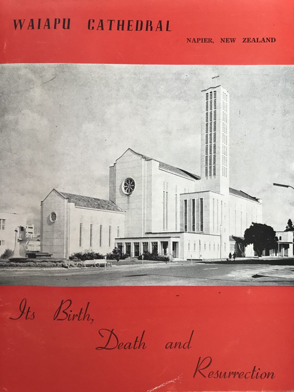 WAIAPU CATHEDRAL: Its Birth, Death and Resurrection