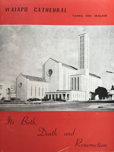 WAIAPU CATHEDRAL: Its Birth, Death and Resurrection 