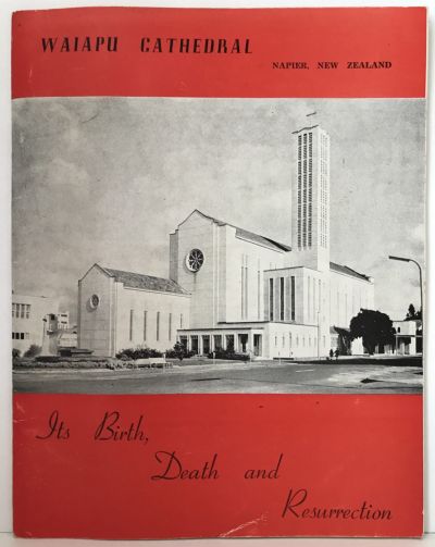 WAIAPU CATHEDRAL: Its Birth, Death and Resurrection
