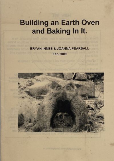BUILDING AN EARTH OVEN: And Baking in it 