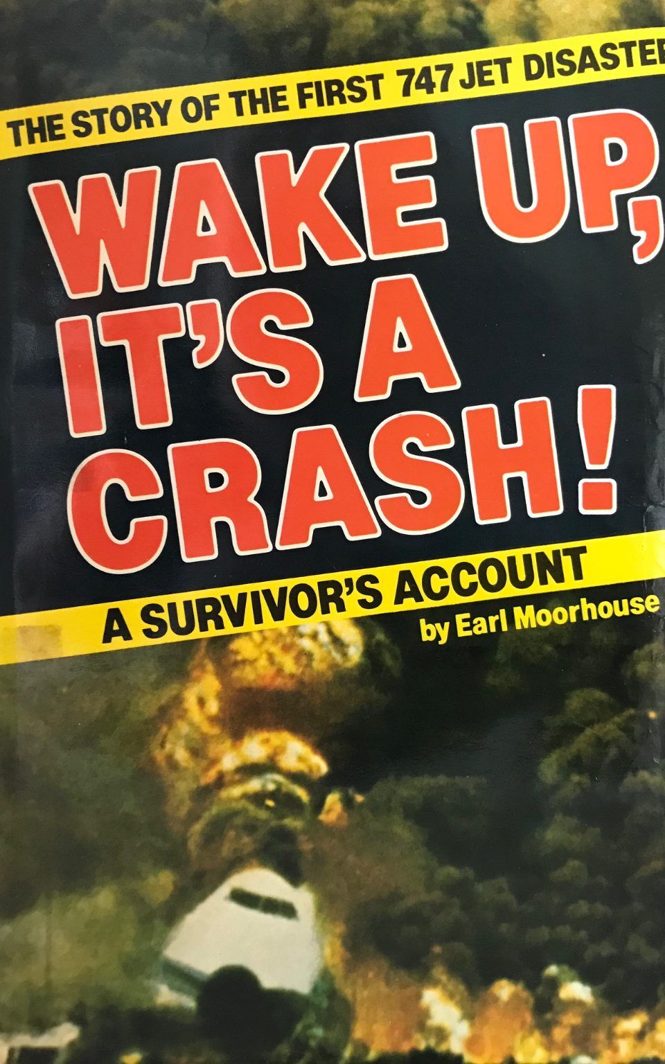 WAKE UP, IT'S A CRASH! The Story of The First Jumbo Jet Disaster