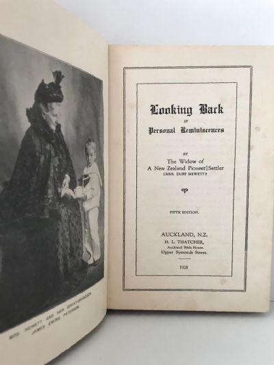 LOOKING BACK: Or Personal Reminiscences by The Widow of a Pioneer Settler