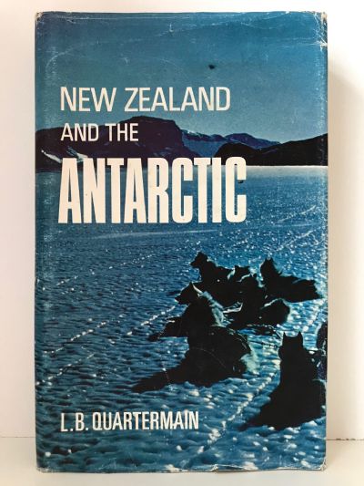 NEW ZEALAND AND THE ANTARCTIC