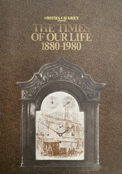 SMITH & CAUGHEY: The Times of our Life 1880-1980