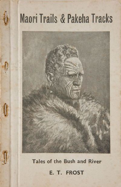 MAORI TRAILS & PAKEHA TRACKS 