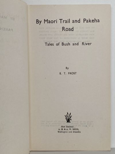 MAORI TRAILS & PAKEHA TRACKS