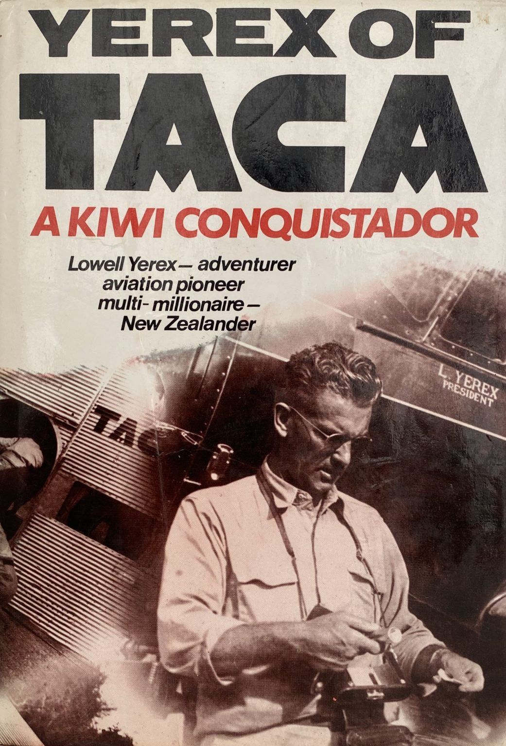 YEREX of TACA: A Kiwi conquistador