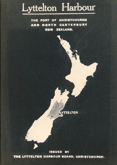 LYTTELTON HARBOUR: The Port of Christchurch and North Canterbury, New Zealand 
