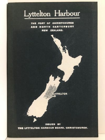 LYTTELTON HARBOUR: The Port of Christchurch and North Canterbury, New Zealand