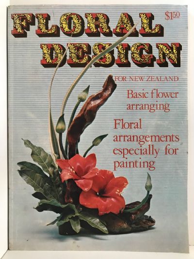 FLORAL DESIGN FOR NEW ZEALAND: Basic Flower Arranging