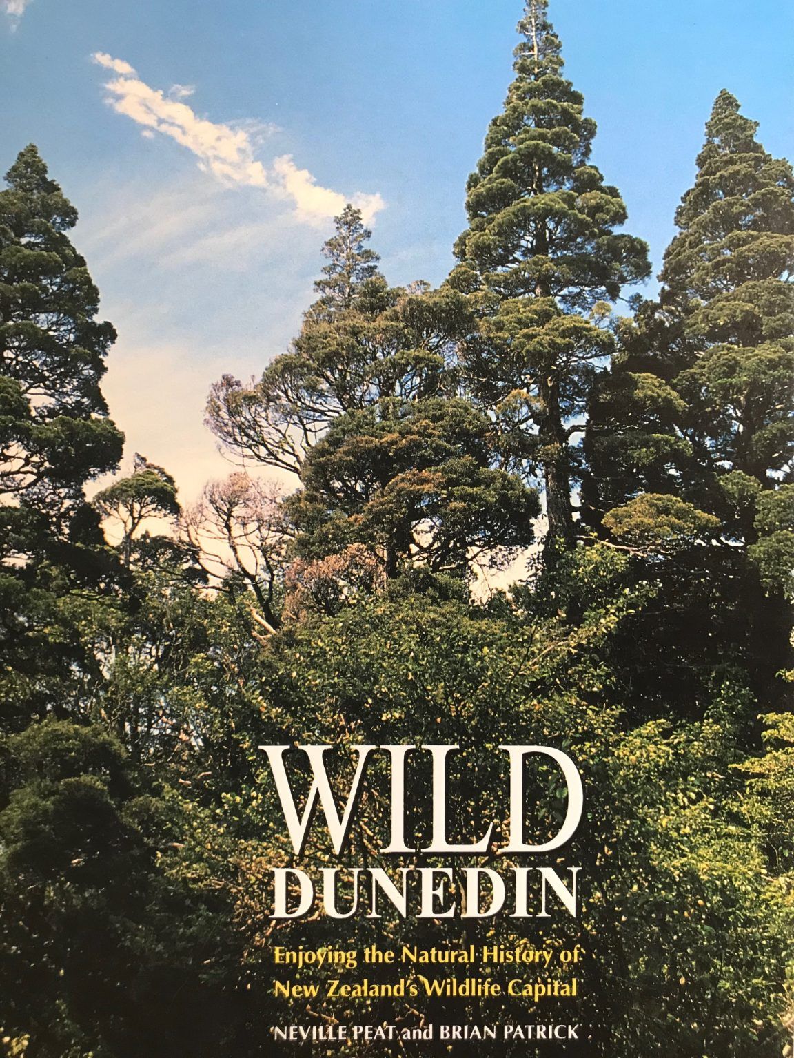 WILD DUNEDIN: Enjoying the Natural Wildlife of New Zealand's Wildlife Capital