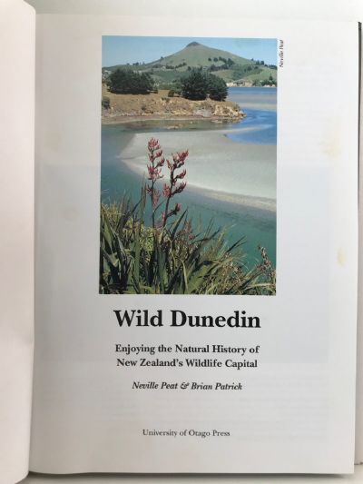 WILD DUNEDIN: Enjoying the Natural Wildlife of New Zealand's Wildlife Capital