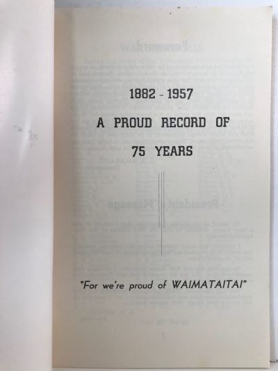 THE HISTORY OF WAIMATAITAI SCHOOL Timaru 1882-1957: A Proud History of 75 Years