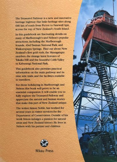 THE TREASURED PATHWAY: A Guide to the Marlborough Nelson Heritage Highway