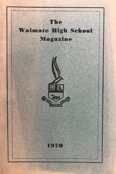 THE WAIMATE HIGH SCHOOL MAGAZINE: Volume XXXV 1970 