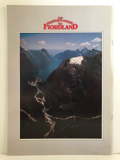 THE VISITORS GUIDE TO FIORDLAND NEW ZEALAND