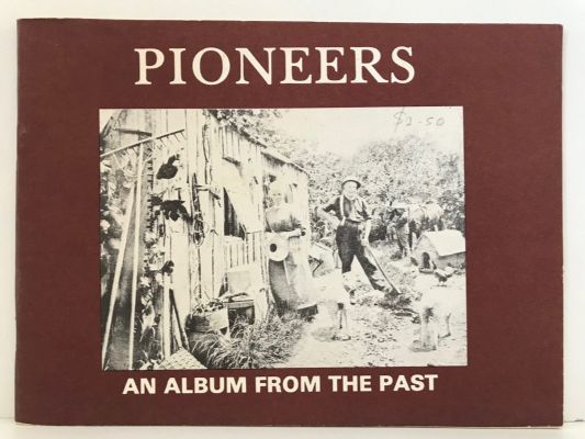 PIONEERS: An Album From The Past