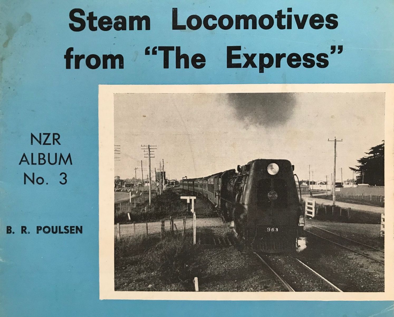 STEAM LOCOMOTIVES FROM The Express, NZR Album No. 3