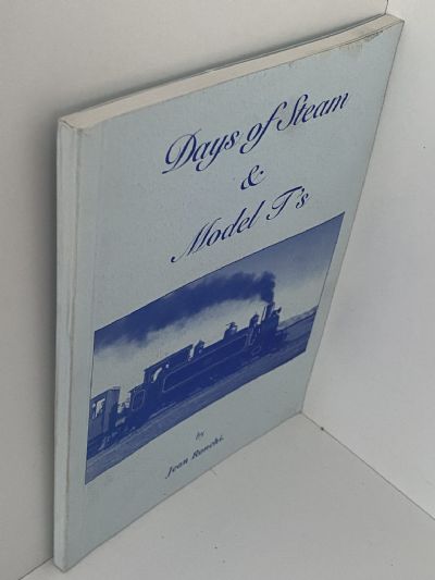 DAYS OF STEAM & MODEL T'S