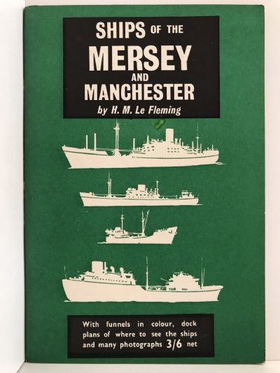 SHIPS OF THE MERSEY AND MANCHESTER