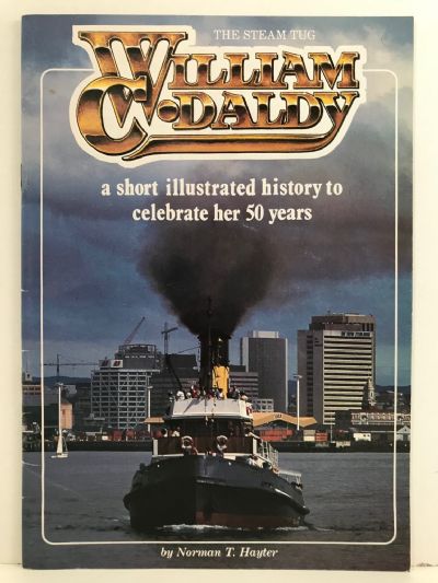 THE STEAM TUG: William C. Daldy - An Illustrated History to Celebrate 50 Years