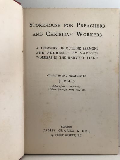 STOREHOUSE FOR PREACHERS AND TEACHERS: Sermons and Addresses