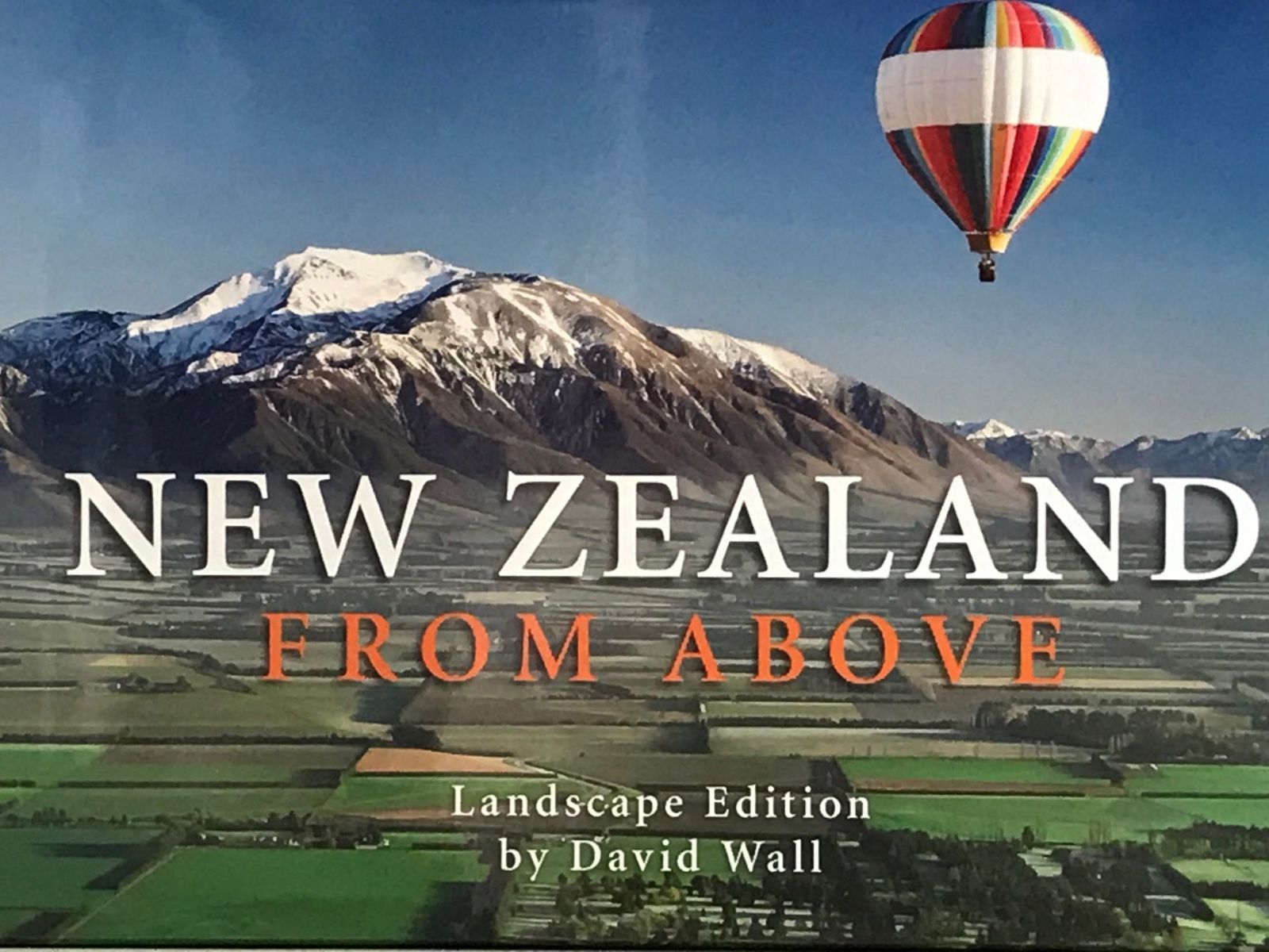 NEW ZEALAND FROM ABOVE: Landscape edition