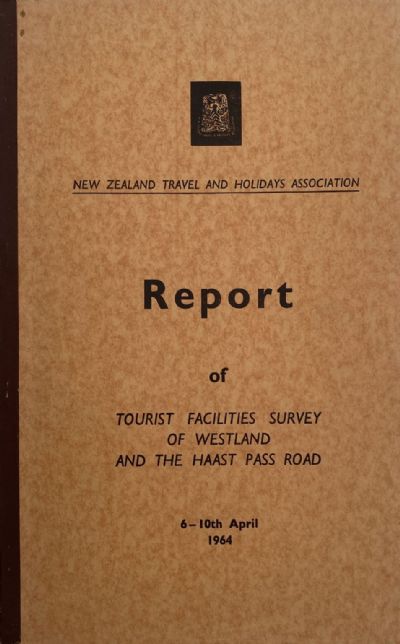 OLD REPORT OF: Westland and the Haast Pass Road 