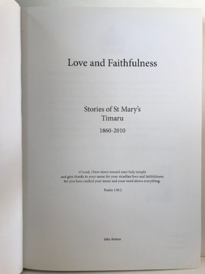 LOVE AND FAITHFULNESS: Stories of St. Marys Timaru 1860-2010