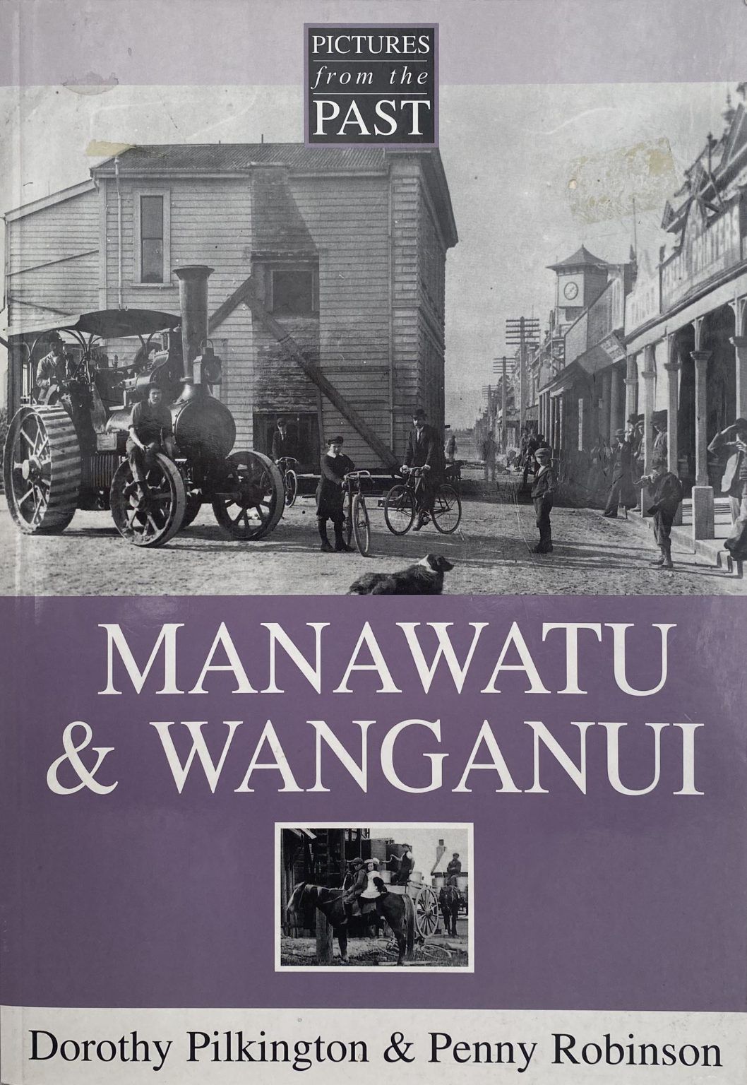 MANAWATU & WANGANUI: Pictures From the Past
