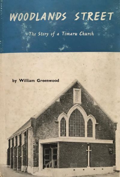 WOODLANDS STREET: The Story of a Timaru Church 