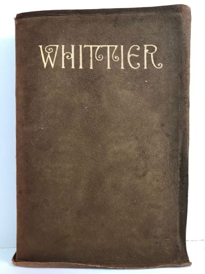 POEMS: of John Greenleaf Whittier - With Explanatory Notes
